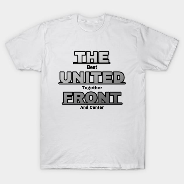 The United Front T-Shirt by YBW